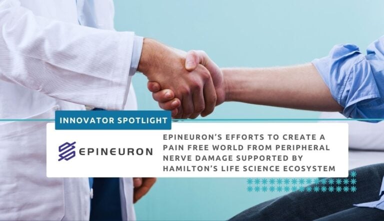 Epineuron Technologies’ efforts to create a pain free world from peripheral nerve damage supported by Hamilton’s life science ecosystem