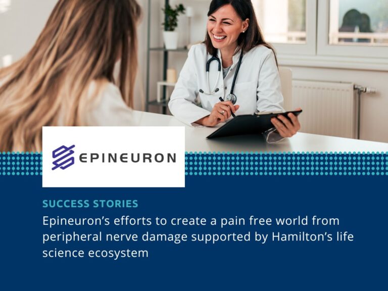 Epineuron Technologies’ efforts to create a pain free world from peripheral nerve damage supported by Hamilton’s life science ecosystem